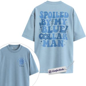 Personalized Blue Collar Wife Shirt, Retro Spoiled by My Blue Collar Man Graphic T-Shirt, Custom Name Tradesman Wife Tee, Gift for Blue Collar Wives and Girlfriends, Comfort Colors Shirt 2-Sided