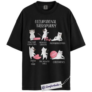 Occupational Therapy Shirt, Funny Cat OT Pun Graphic Tee, OT Assistant COTA Student T-Shirt, Gift for Occupational Therapists & Cat Lovers, Comfort Colors Shirt