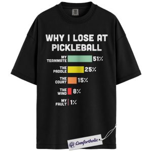 Funny Pickleball Shirt, Retro Chart Graphic Tee, Why I Lose at Pickleball T-Shirt, Gift for Pickleball Players, Comfort Colors Shirt