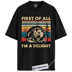 Funny Opossum Shirt, Vintage Sunset Graphic Tee, First Of All I’m A Delight T-Shirt, Gift for Animal Lovers, Comfort Colors Shirt