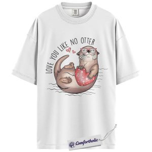 Alternative view of Love You Like No Otter Shirt, Cute Sea Otter Valentine Graphic Tee, Otter Lover Couple T-Shirt, Valentine’s Day Gift, Comfort Colors Shirt