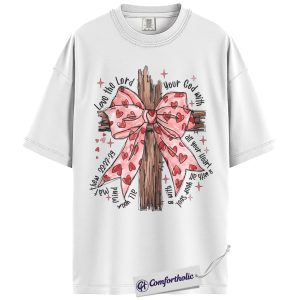 Alternative view of Love the Lord Cross Bow Shirt, Pink Faith Bible Verse Graphic Tee, Christian Valentine T-Shirt, Gift for Church Women & Christian Girls, Comfort Colors Shirt