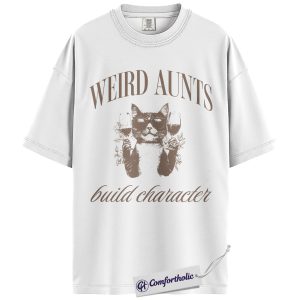 Alternative view of Weird Aunts Shirt, Funny Aunt Humor Graphic Tee, Cat & Wine Lover T-Shirt, Quirky Gift for Aunts, Comfort Colors Shirt