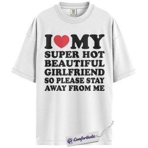 Alternative view of Funny Girlfriend Shirt, Sarcastic Boyfriend Quote Tee, Relationship Joke T-Shirt, Valentine Gift for Boyfriend, Comfort Colors Shirt
