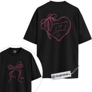 You Are So Loved Shirt, John 3:16 Christian Ribbon Heart Graphic Tee, Cute Faith-Based Valentine T-Shirt, Inspirational Gift for Women, Comfort Colors Shirt 2-Sided