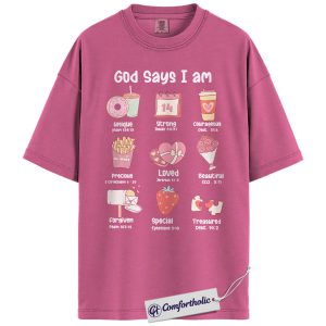 God Says I Am Shirt, Christian Valentine Graphic Tee, Faith Based Bible Verse T-Shirt, Inspirational Valentine's Day Gift for Women, Comfort Colors Shirt