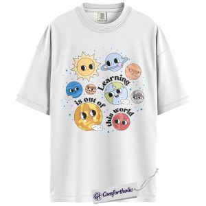 Alternative view of Learning Is Out Of This World Shirt, Cute Space Graphic Tee, Science & STEM Teacher T-Shirt, Back to School Teacher Gift, Comfort Colors Shirt