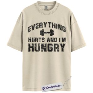 Everything Hurts And I’m Hungry Shirt, Funny Gym Graphic Tee, Workout Humor T-Shirt, Weightlifting Gift for Gym Lovers, Comfort Colors Shirt