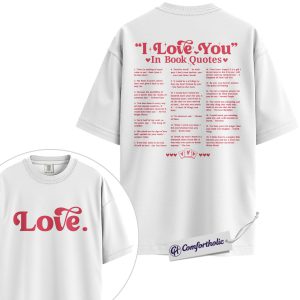 Alternative view of Love Book Quotes Shirt, Aesthetic Romantic Bookish Graphic Tee, Cute Valentine Reading T-Shirt, Sweet Gift for Book Lovers, Comfort Colors Shirt