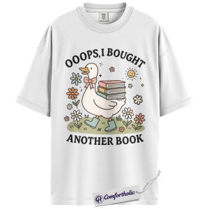 Alternative view of Oops I Bought Another Book Shirt, Cute Goose Bookish Graphic Tee, Funny Reading Lover T-Shirt, Gift for Book Lovers & Readers, Comfort Colors Shirt