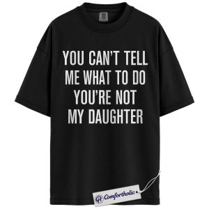 Funny Mom Quote Shirt, Bold Typography Sarcastic Graphic Tee, Parenting Humor Attitude T-Shirt, Gift for Moms & Sassy Women, Comfort Colors Shirt