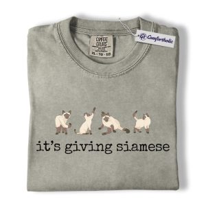Siamese Cat Shirt, Funny Meme Quote Graphic Tee, Cat Lover Pet Owner T-Shirt, Gift for Cat Moms & Siamese Owners, Comfort Colors Shirt