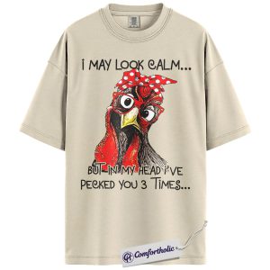 Funny Chicken Shirt, Sassy Farm Animal Graphic Tee, Backyard Chicken Lover T-Shirt, Gift for Chicken Moms, Comfort Colors Shirt