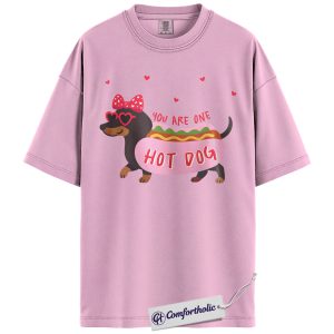 You Are One Hot Dog Shirt, Cute Dachshund Valentine Graphic Tee, Funny Dog Lover T-Shirt, Valentine Gift for Dog Moms, Comfort Colors Shirt