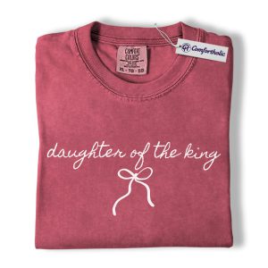 Christian Women Shirt, Daughter of the King Script Bow Christian Graphic Tee, Faith T-Shirt for Women, Inspirational Church Gift for Her, Comfort Colors Shirt