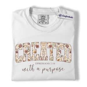 Alternative view of Created With a Purpose Shirt, Floral Christian Scripture Graphic Tee, Ephesians 2:10 Bible Verse T-Shirt, Faith Gift for Women, Comfort Colors Shirt