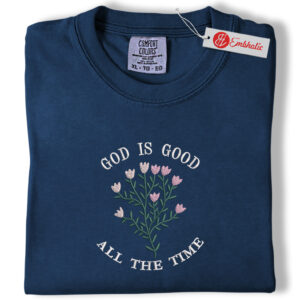 Alternative view of God Is Good Embroidered Shirt, Christian Shirt, Faith Embroidered Tee, Comfort Colors Shirt